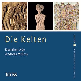 [German] - Die Kelten (Ungekürzt)