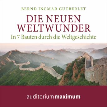 [German] - Die neuen Weltwunder (Ungekürzt)