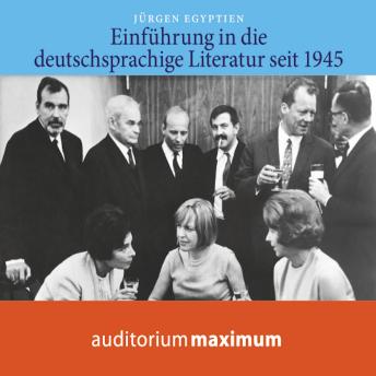 [German] - Einführung in die deutschsprachige Literatur nach 1945 (Ungekürzt)