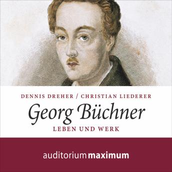 [German] - Georg Büchner - Leben und Werk (Ungekürzt)