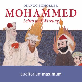 [German] - Mohammed - Leben und Wirkung (Ungekürzt)