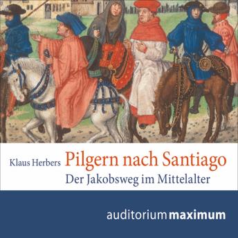[German] - Pilgern nach Santiago (Ungekürzt)