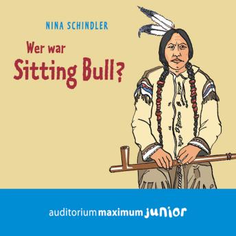 [German] - Wer war Sitting Bull? (Ungekürzt)