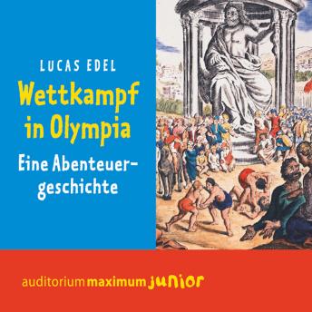 [German] - Wettkampf in Olympia (Ungekürzt)