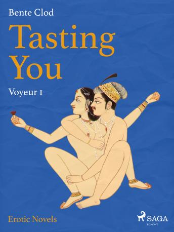 Tasting You: Voyeur & Steam