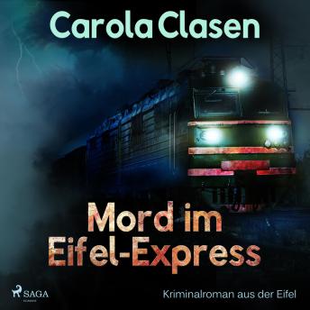 [German] - Mord im Eifel-Express - Kriminalroman aus der Eifel (Ungekürzt)