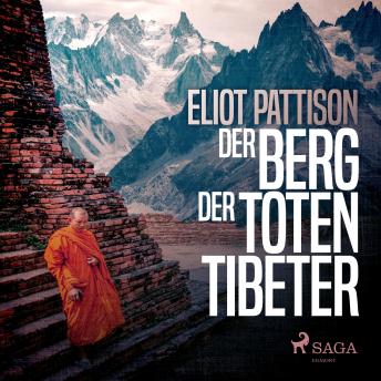 [German] - Der Berg der toten Tibeter (Ungekürzt)