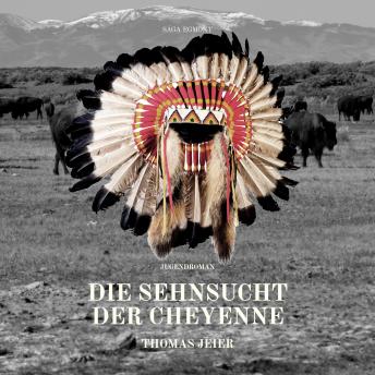 [German] - Die Sehnsucht der Cheyenne