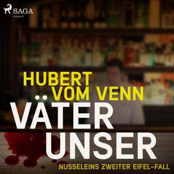 [German] - Väter unser - Nusseleins zweiter Eifel-Fall (Ungekürzt)