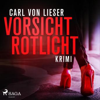 [German] - Vorsicht Rotlicht - Krimi (Ungekürzt)