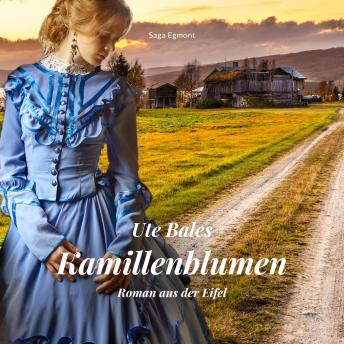 [German] - Kamillenblumen - Roman aus der Eifel (Ungekürzt)