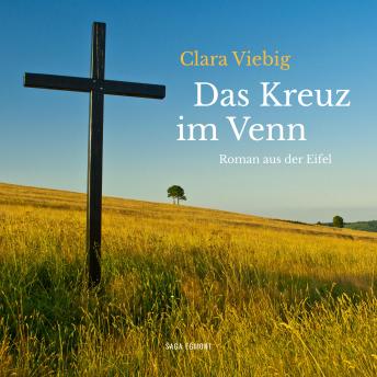 [German] - Das Kreuz im Venn - Roman aus der Eifel (Ungekürzt)