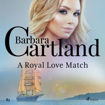 A Royal Love Match (Barbara Cartland's Pink Collection 83)
