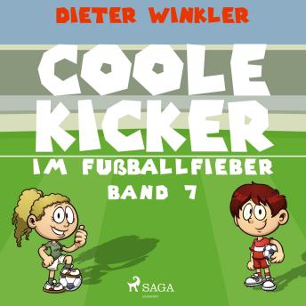 [German] - Coole Kicker im Fußballfieber - Band 7