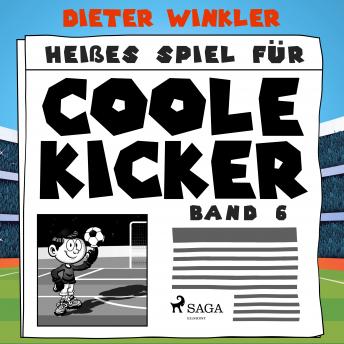 [German] - Heißes Spiel für Coole Kicker - Band 6