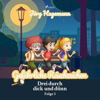 [German] - Gefährliche Rauchzeichen (Drei durch dick und dünn, Folge 5)