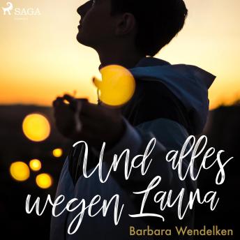 [German] - Und alles wegen Laura (Kinderhörbuch)
