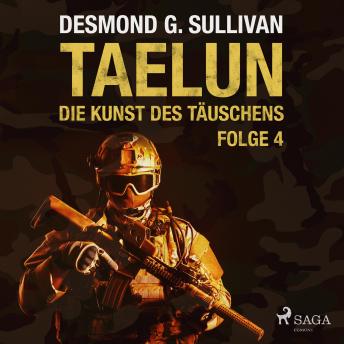 [German] - Taelun, Folge 4: Die Kunst des Täuschens (Ungekürzt)