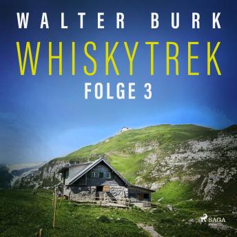 [German] - Whiskytrek, Folge 3: Whiskytrek (Ungekürzt)