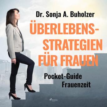[German] - Überlebensstrategien für Frauen - Pocket-Guide Frauenzeit (Ungekürzt)