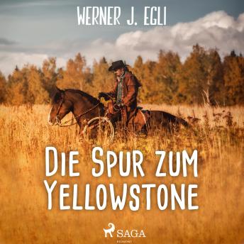 [German] - Die Spur zum Yellowstone