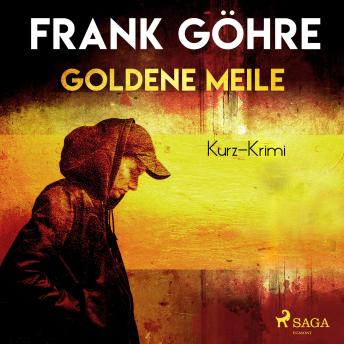[German] - Goldene Meile - Kurz-Krimi (Ungekürzt)