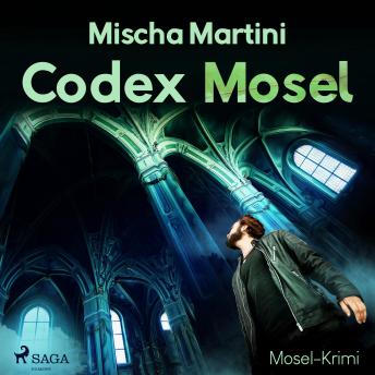 [German] - Codex Mosel - Mosel-Krimi (Ungekürzt)