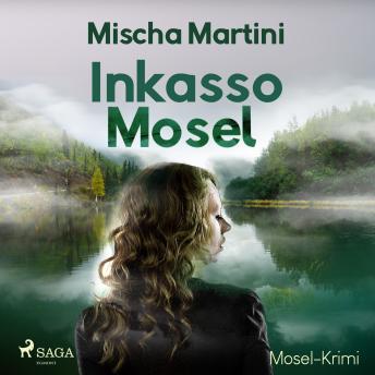 [German] - Inkasso Mosel - Mosel-Krimi (Ungekürzt)