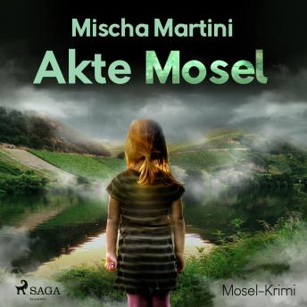 [German] - Akte Mosel - Mosel-Krimi (Ungekürzt)