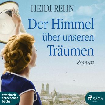 [German] - Der Himmel über unseren Träumen (Ungekürzt)