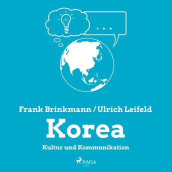 [German] - Korea - Kultur und Kommunikation (Ungekürzt)