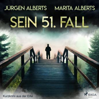 [German] - Sein 51. Fall - Kurzkrimi aus der Eifel