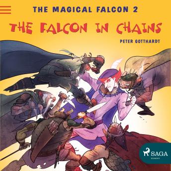 The Magical Falcon 2 - The Falcon in Chains
