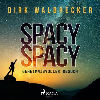 [German] - Spacy Spacy - Geheimnisvoller Besuch