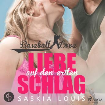 [German] - Liebe auf den ersten Schlag - Baseball Love 1 (Ungekürzt)