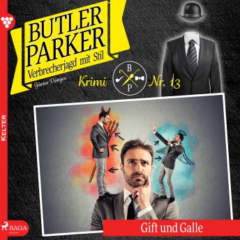 [German] - Butler Parker, 13: Gift und Galle (Ungekürzt)