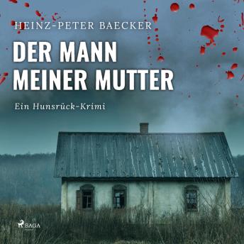 [German] - Der Mann meiner Mutter - Ein Hunsrück-Krimi (Ungekürzt)
