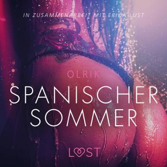 [German] - Spanischer Sommer: Erika Lust-Erotik (Ungekürzt)