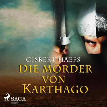 [German] - Die Mörder von Karthago (Ungekürzt)