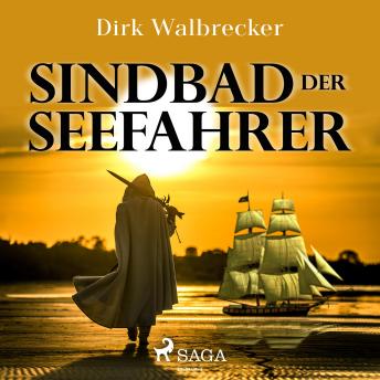 [German] - Sindbad der Seefahrer - Der Abenteuer-Klassiker für die ganze Familie (Ungekürzt)