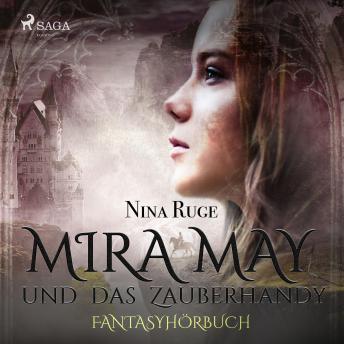 [German] - Mira May und das Zauberhandy (Ungekürzt)