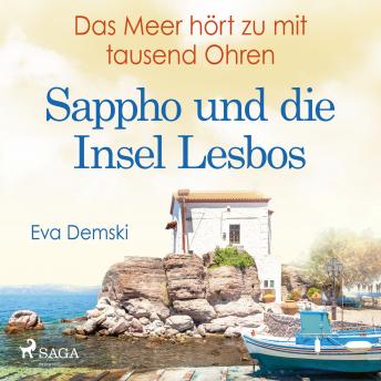 [German] - Das Meer hört zu mit tausend Ohren - Sappho und die Insel Lesbos