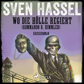 [German] - Wo die Hölle regiert (Kommando R. Himmler) - Kriegsroman