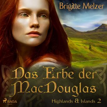 [German] - Das Erbe der MacDouglas (Highlands & Islands 2)