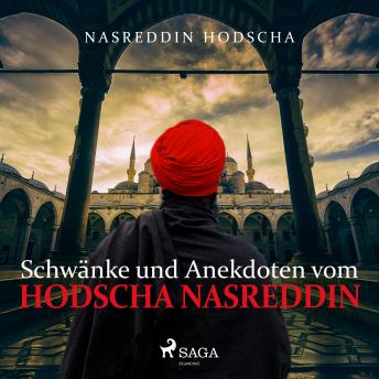 [German] - Schwänke und Anekdoten vom Hodscha Nasreddin (Ungekürzt)