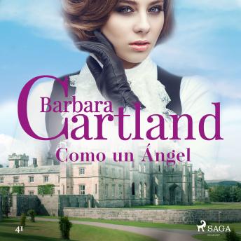 [Spanish] - Como un Ángel (La Colección Eterna de Barbara Cartland 41)