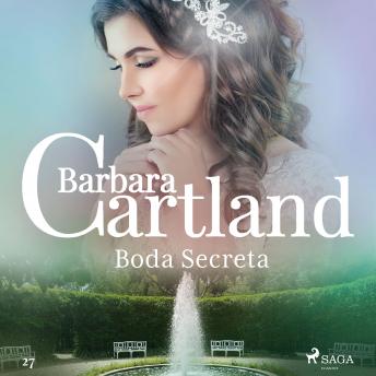 [Spanish] - Boda Secreta (La Colección Eterna de Barbara Cartland 27)