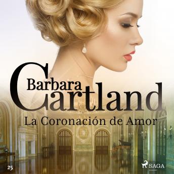 [Spanish] - La Coronación de Amor (La Colección Eterna de Barbara Cartland 25)