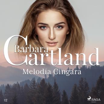 [Spanish] - Melodía Cíngara (La Colección Eterna de Barbara Cartland 12)