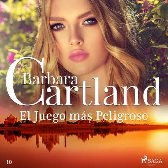[Spanish] - El Juego más Peligroso (La Colección Eterna de Barbara Cartland 10)